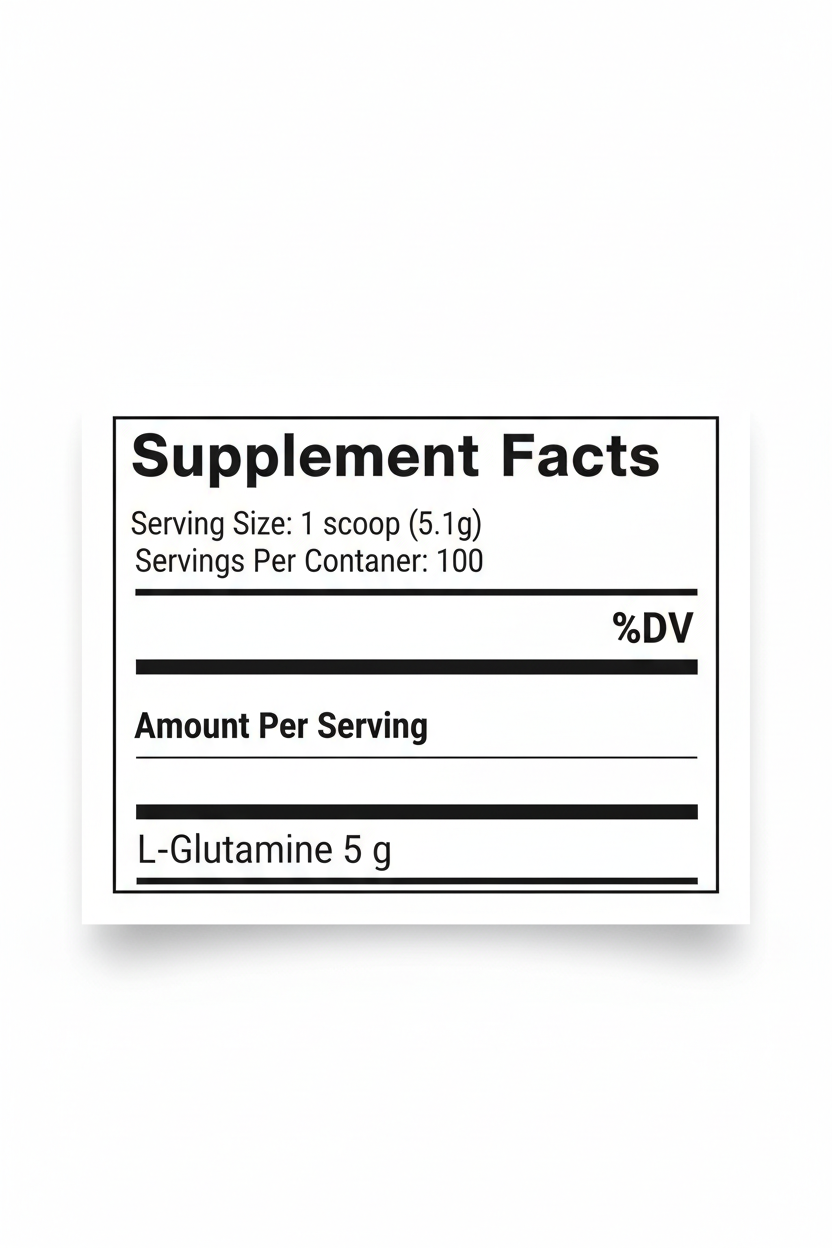 Serving Size: 1 scoop (5,1g)

 
Servings Per Container: 100
 
Amount Per Serving	%DV
L-Glutamine	5 g
